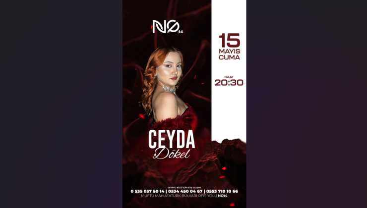 NO 14’de Ceyda Dökel sahne alacak…