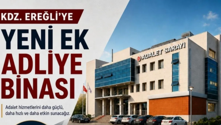 Ereğli’ye yeni adliye hamlesi: İhale tarihi belli oldu
