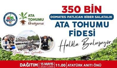 350 bin ATA tohumu fidesini halkla buluşuyor…